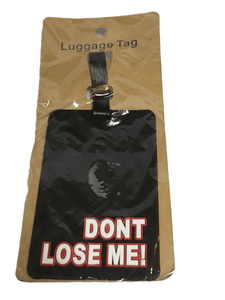 “Don’t Lose Me” Luggage Tag (022)